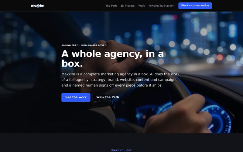 The Maxxim homepage as it runs today: A whole agency, in a box.